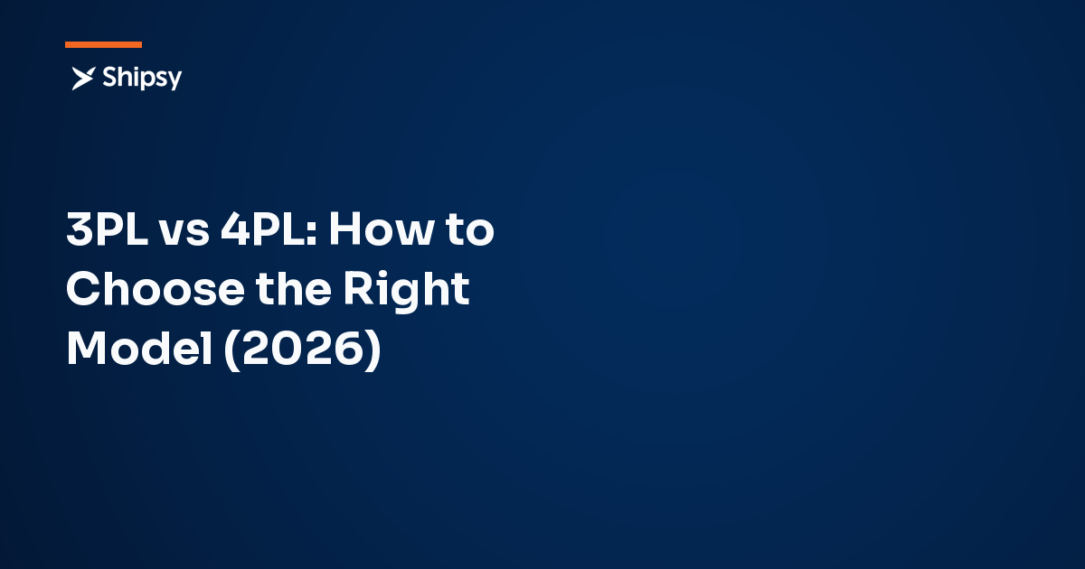 3PL vs 4PL: How to Choose the Right Model (2026)