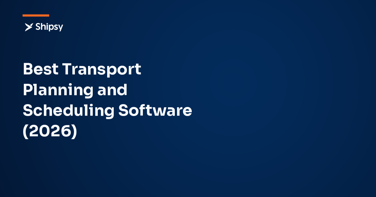Best Transport Planning and Scheduling Software (2026)