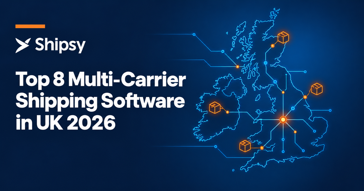 Top 8 Multi-Carrier Shipping Software in UK 2026